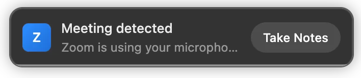A card reading Meeting detected — Zoom is using your microphone — with a Take Notes button.